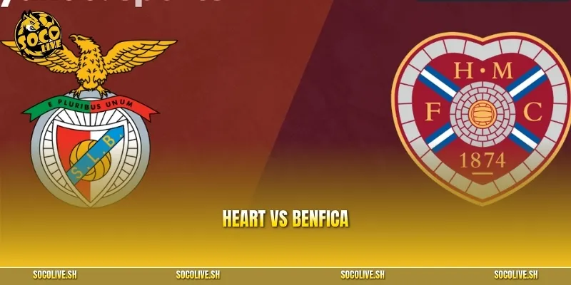 Heart vs Benfica: Nhận định & Soi Kèo Trận Đấu Cúp Europa League 2026 (13/8/2026)